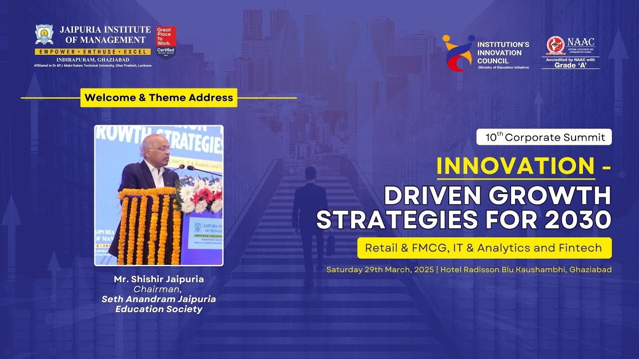 Mr. Shishir Jaipuria | Innovation-Driven Growth Strategies for 2030 | Jaipuria Corporate Summit 2025