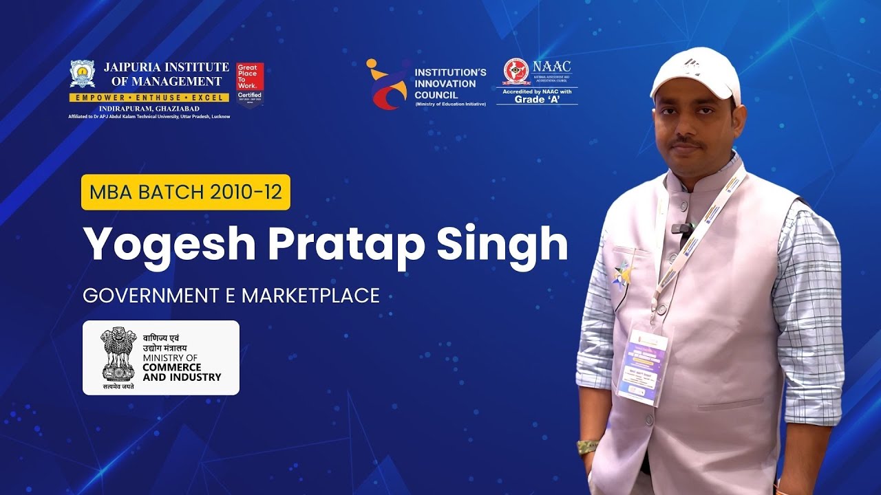 Yogesh Pratap Singh | Govt eMarketplace | Jaipuria MBA Alumnus 2010–12 | Future of AI & Analytics